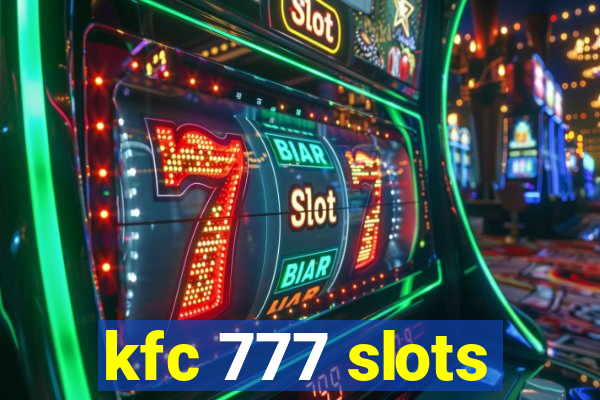 kfc 777 slots