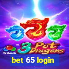 bet 65 login