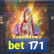 bet 171