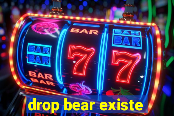 drop bear existe