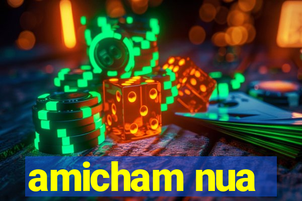 amicham nua