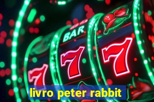 livro peter rabbit