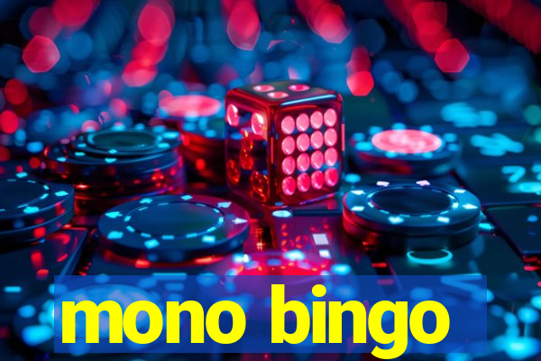 mono bingo