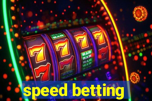 speed betting