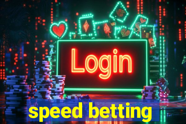 speed betting