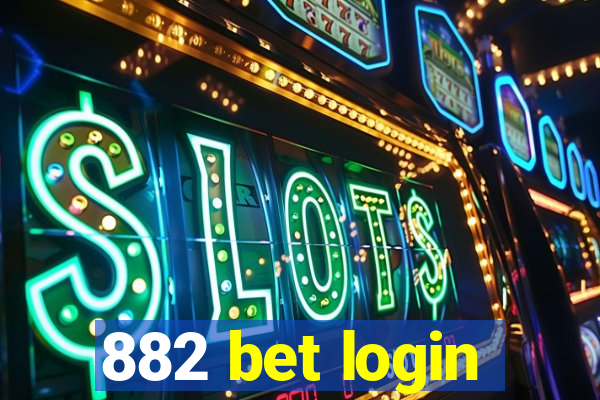 882 bet login