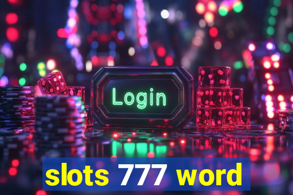 slots 777 word