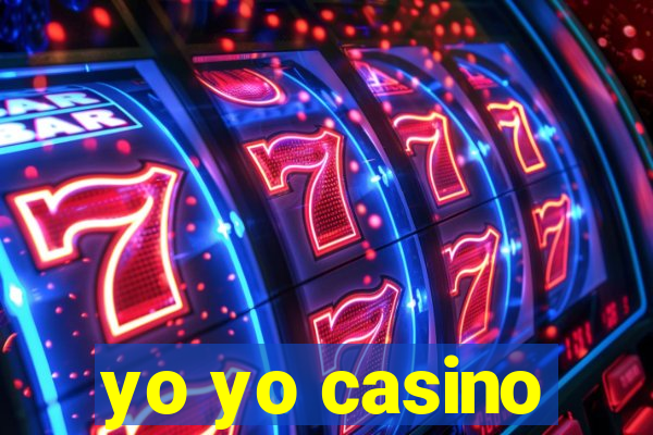 yo yo casino