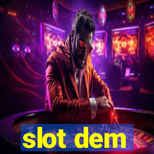 slot dem