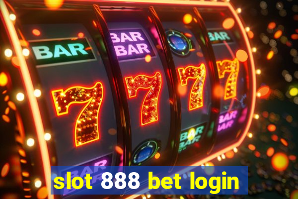 slot 888 bet login