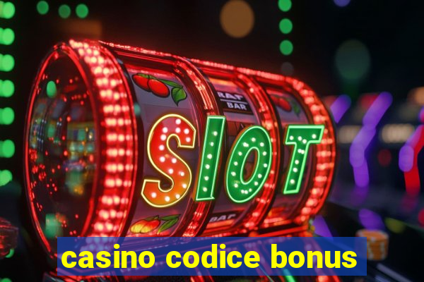 casino codice bonus