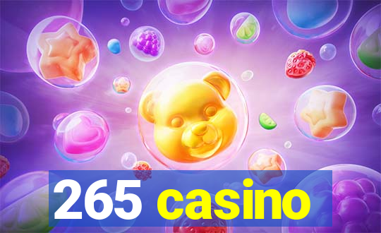 265 casino