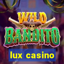 lux casino