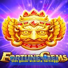 slot gacor winrate tertinggi