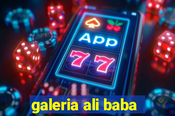 galeria ali baba