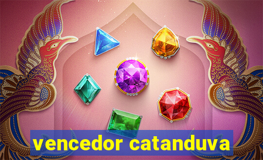 vencedor catanduva