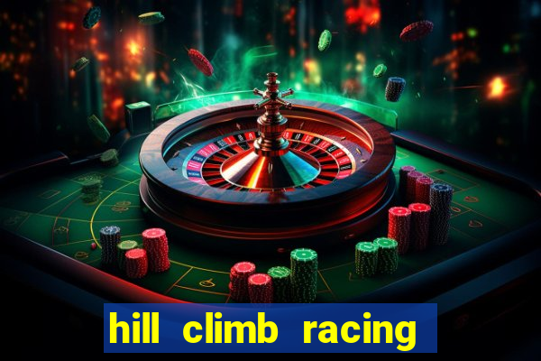 hill climb racing dinheiro infinito 2