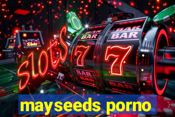 mayseeds porno