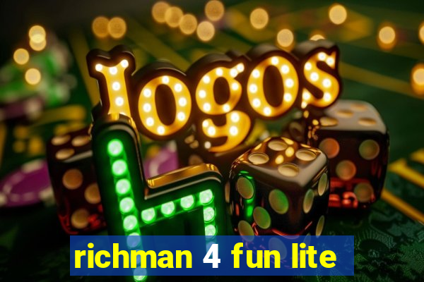 richman 4 fun lite