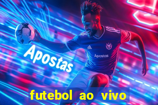 futebol ao vivo sem travar