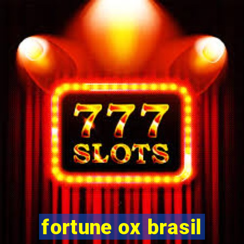 fortune ox brasil