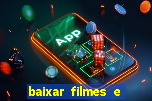 baixar filmes e series em mp4