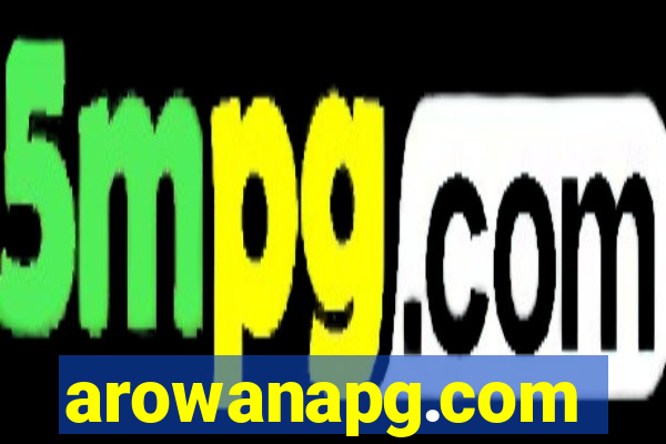 arowanapg.com