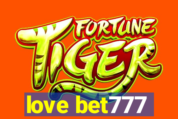 love bet777