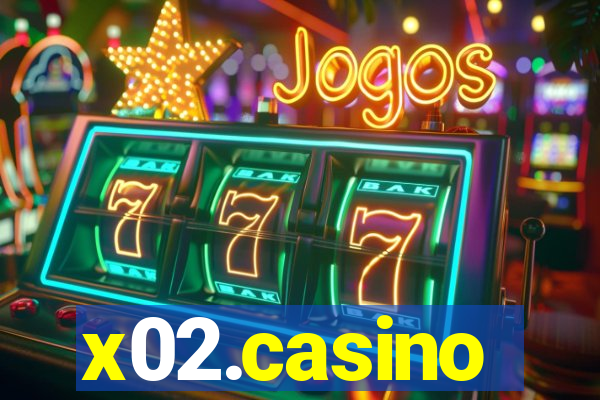 x02.casino