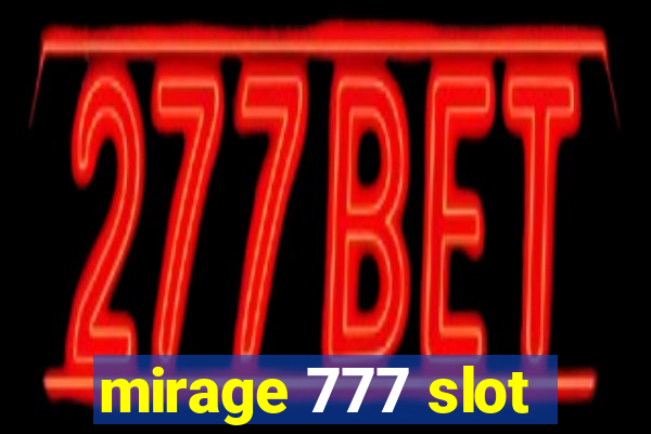 mirage 777 slot