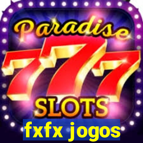 fxfx jogos