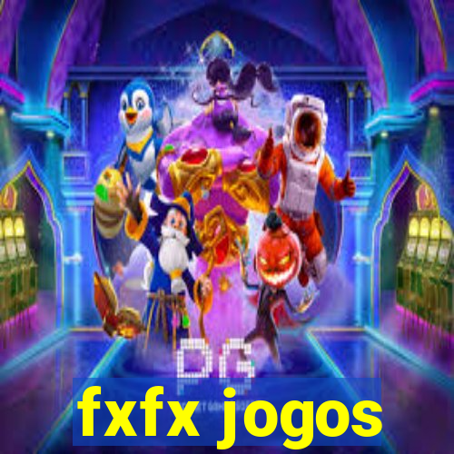 fxfx jogos