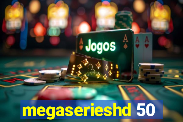 megaserieshd 50