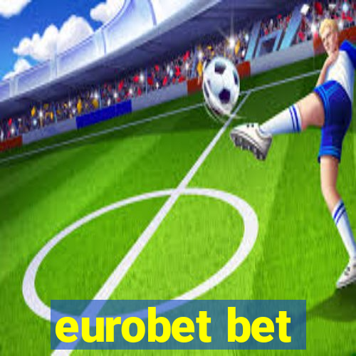 eurobet bet