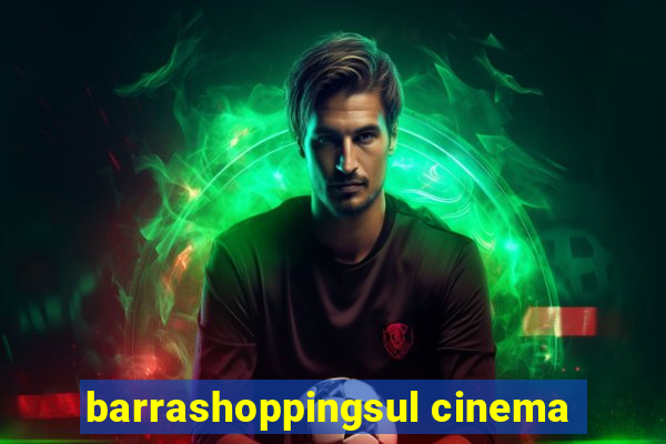 barrashoppingsul cinema