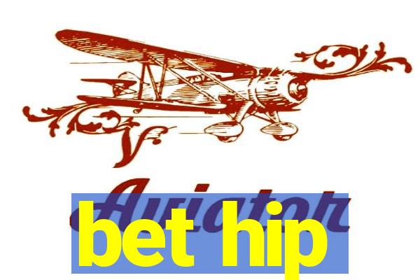 bet hip