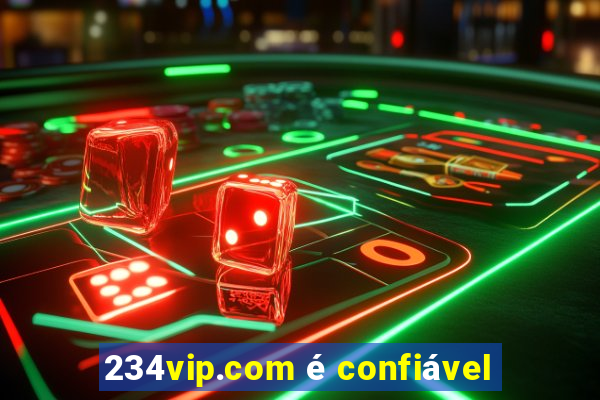 234vip.com é confiável