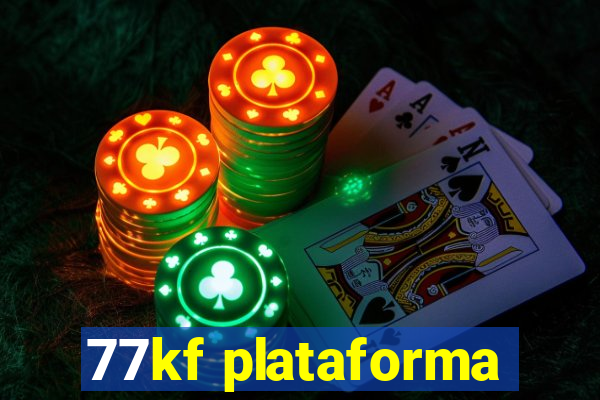 77kf plataforma