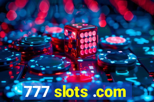 777 slots .com