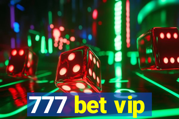 777 bet vip