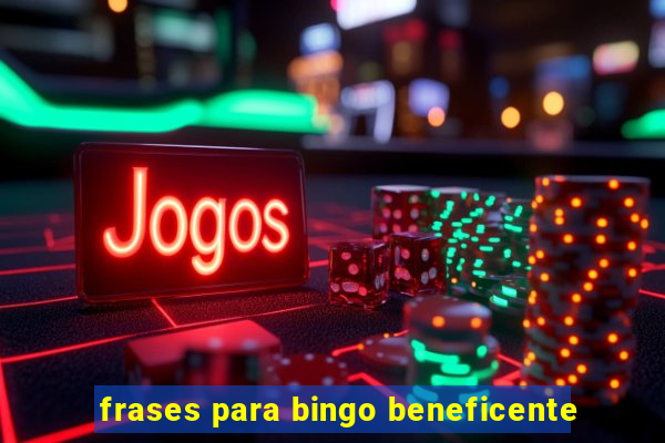 frases para bingo beneficente