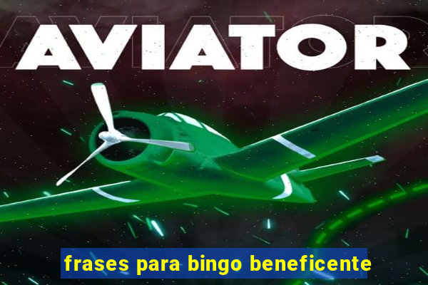 frases para bingo beneficente