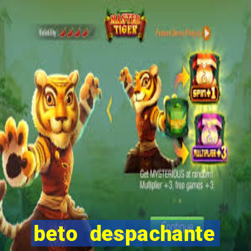 beto despachante pouso alegre