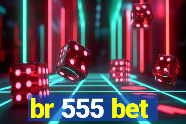 br 555 bet