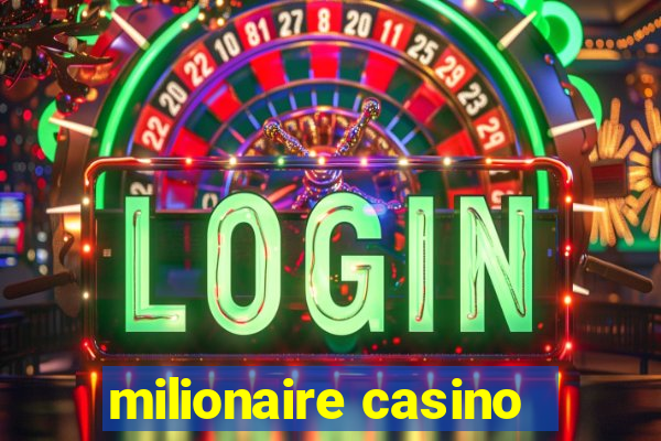 milionaire casino