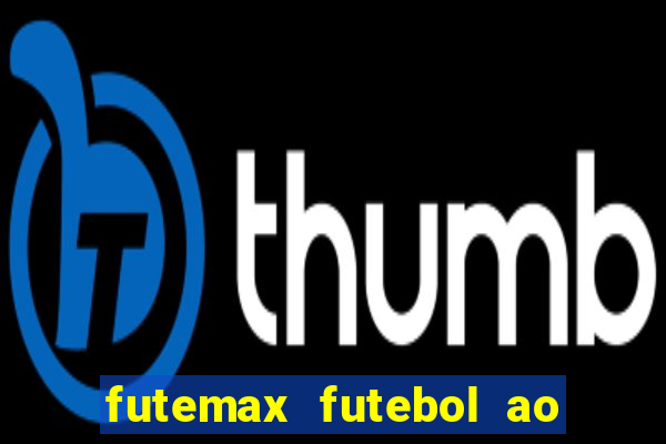 futemax futebol ao vivo hoje barcelona