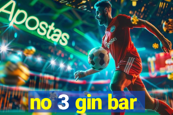 no 3 gin bar