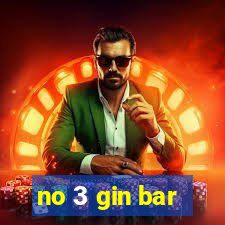 no 3 gin bar