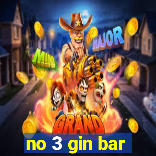 no 3 gin bar