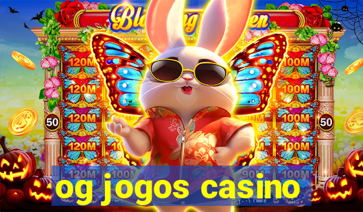 og jogos casino